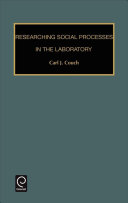 Researching social processes in the laboratory /