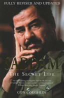 Saddam : the secret life /