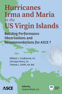 Hurricanes Irma and Maria in the US Virgin Islands : building performance observations and recommendations for ASCE 7 /