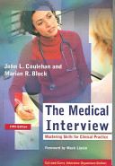 The medical interview : mastering skills for clinical practice /