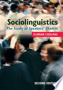 Sociolinguistics : the study of speakers' choices /