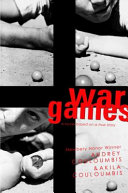 War games : a novel based on a true story /