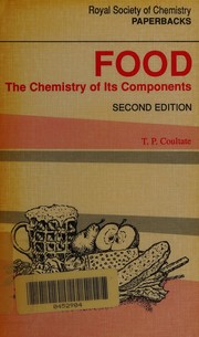 Food : the chemistry of its components /