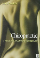 Chiropractic : a philosophy for alternative health care /