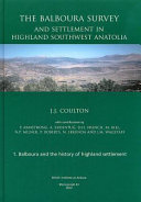 Balboura survey and settlement in highland southwest Anatolia /