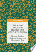 Stealing books in eighteenth-century London /