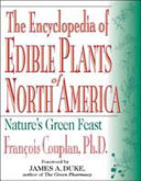 The encyclopedia of edible plants of North America /