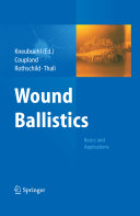 Wound ballistics : basics and applications /