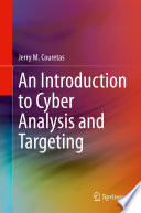 An Introduction to Cyber Analysis and Targeting /