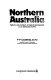 Northern Australia : patterns and problems of tropical development in an advanced country /