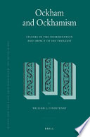 Ockham and Ockhamism : studies in the dissemination and impact of his thought /
