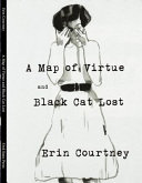 A map of virtue and ; Black cat lost /