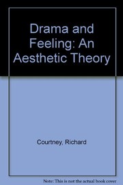 Drama and feeling : an aesthetic theory /
