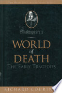 Shakespeare's world of death : the early tragedies /