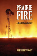 Prairie fire : a Great Plains history /