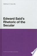 Edward Said's rhetoric of the secular /