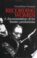 Recording women : a documentation of six theatre productions /