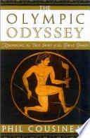 The Olympic odyssey : rekindling the true spirit of the great games /