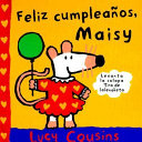 Feliz cumpleaños, Maisy /