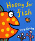 Hooray for fish! /