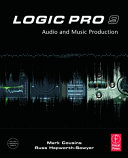 Logic Pro 9 : audio and music production /