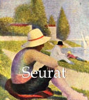 Georges Seurat : (1859-1891) /