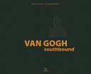 Van Gogh southbound /