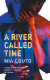 A river called time /