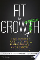 Fit for growth : a guide to strategic cost cutting, restructuring, and renewal /