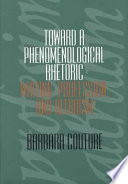 Toward a phenomenological rhetoric : writing, profession, and altruism /