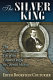 The silver king : the remarkable life of the Count of Regla in colonial Mexico /