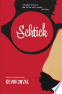 Schtick : "these are the poems, people" /