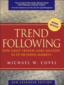 Trend following : how great traders make millions in up or down markets /