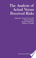 The Analysis of Actual Versus Perceived Risks /