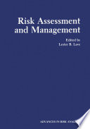 Uncertainty in Risk Assessment, Risk Management, and Decision Making /