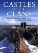 Castles of the clans : the strongholds and seats of 750 Scottish families and clans / Martin Coventry.