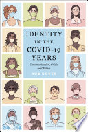 Identity in the COVID-19 years : communication, crisis and ethics /