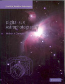 Digital SLR astrophotography /