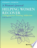 Helping women recover : a program for treating substance abuse : a woman's journal /