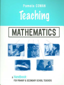 Teaching mathematics : a handbook for primary and secondary school teachers /