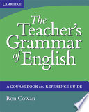 The teacher's grammar of English : a course book and reference guide /