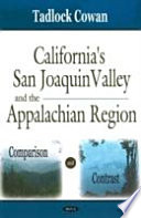 California's San Joaquin Valley and the Appalachian Region : comparison and contrast /