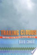 Trailing clouds : immigrant fiction in contemporary America /