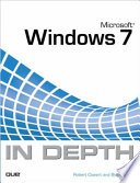 Microsoft Windows 7 in depth /