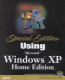 Special edition using Microsoft Windows XP home edition /