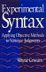 Experimental syntax : applying objective methods to sentence judgments /