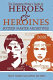 The complete writer's guide to heroes and heroines : sixteen master archtypes /