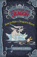 How to ride a dragon's storm : the heroic misadventures of Hiccup the Viking /