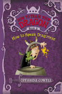 How to speak dragonese : the heroic misadventures of Hiccup the Viking /