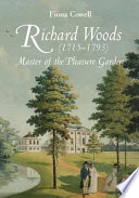 Richard Woods (1715-1793) : master of the pleasure garden /